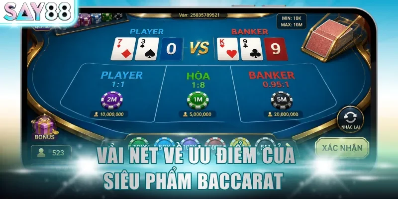 Vài nét về ưu điểm của siêu phẩm Baccarat 
